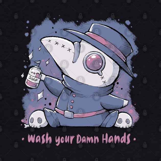 Wash Your Damn Hands by xMorfina